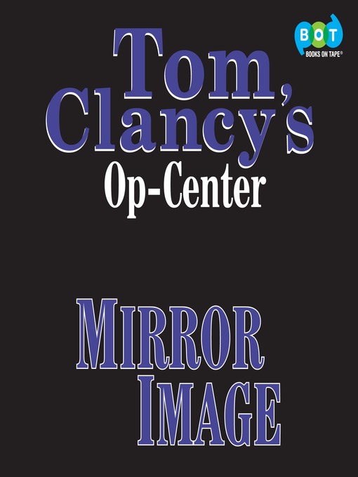 Title details for Mirror Image by Tom Clancy - Wait list